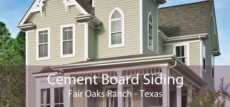 Cement Board Siding Fair Oaks Ranch - Texas