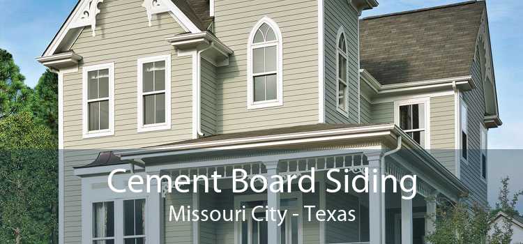 Cement Board Siding Missouri City - Texas