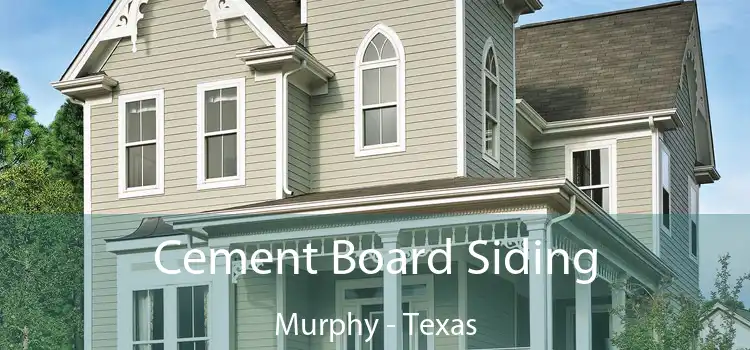 Cement Board Siding Murphy - Texas