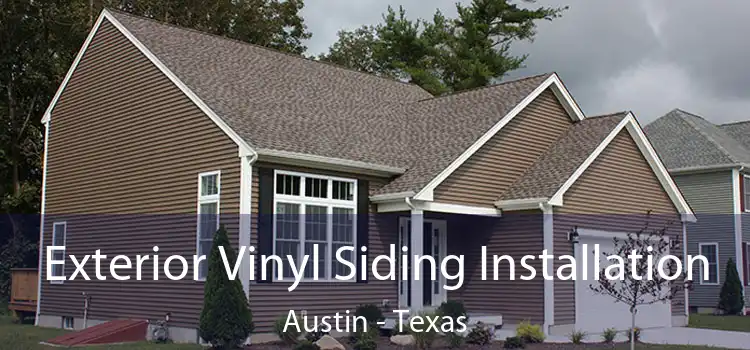 Exterior Vinyl Siding Installation Austin - Texas