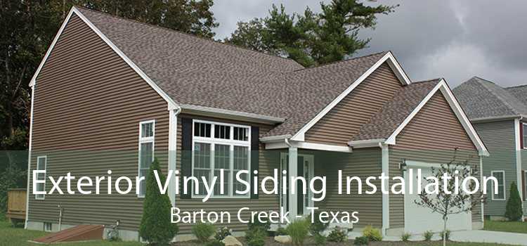 Exterior Vinyl Siding Installation Barton Creek - Texas