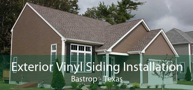 Exterior Vinyl Siding Installation Bastrop - Texas