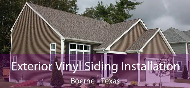 Exterior Vinyl Siding Installation Boerne - Texas