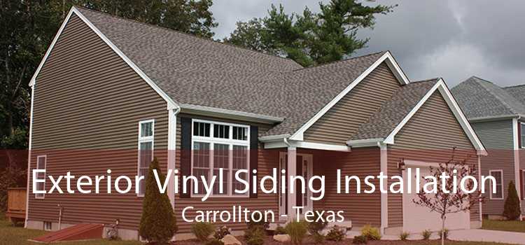 Exterior Vinyl Siding Installation Carrollton - Texas