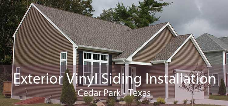 Exterior Vinyl Siding Installation Cedar Park - Texas