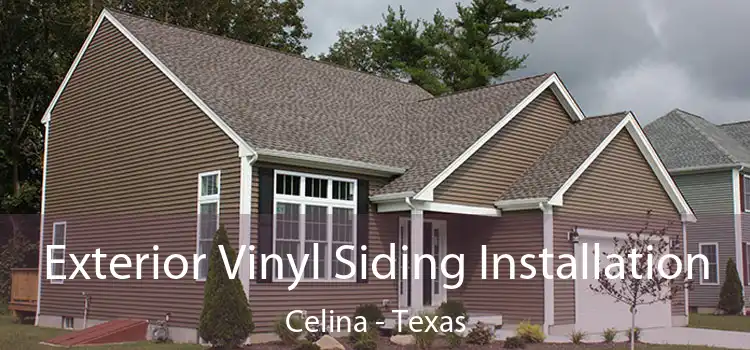 Exterior Vinyl Siding Installation Celina - Texas