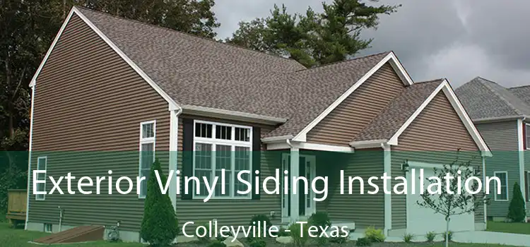 Exterior Vinyl Siding Installation Colleyville - Texas