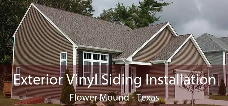Exterior Vinyl Siding Installation Flower Mound - Texas