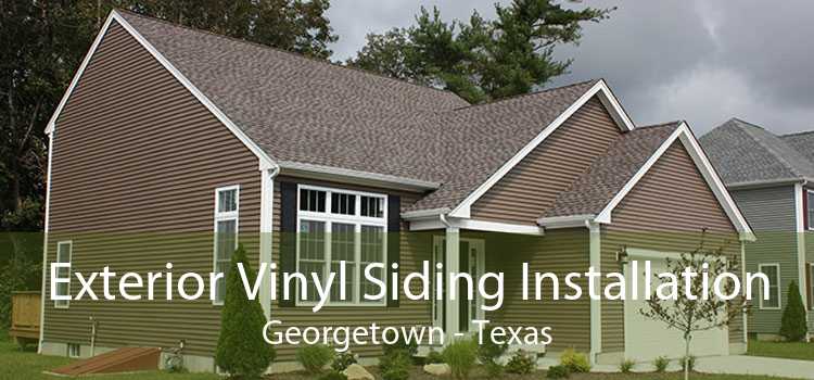 Exterior Vinyl Siding Installation Georgetown - Texas