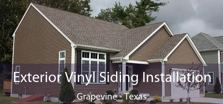 Exterior Vinyl Siding Installation Grapevine - Texas