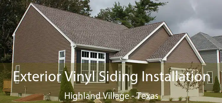 Exterior Vinyl Siding Installation Highland Village - Texas