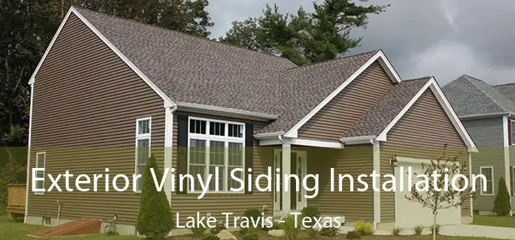 Exterior Vinyl Siding Installation Lake Travis - Texas