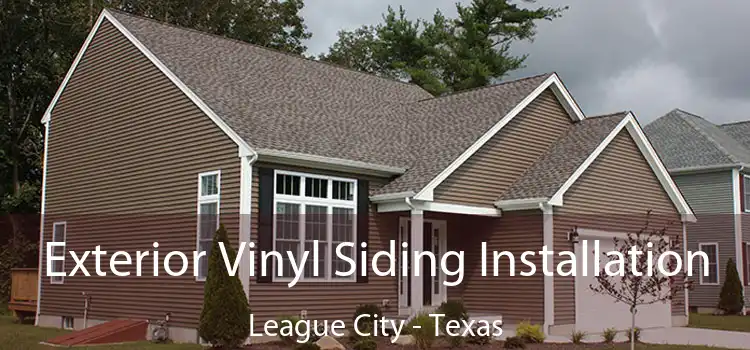 Exterior Vinyl Siding Installation League City - Texas