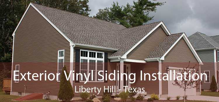 Exterior Vinyl Siding Installation Liberty Hill - Texas