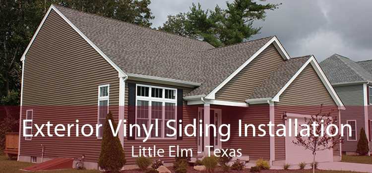 Exterior Vinyl Siding Installation Little Elm - Texas