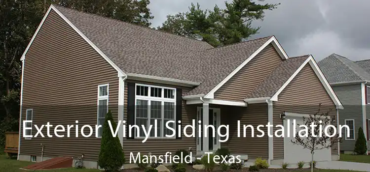 Exterior Vinyl Siding Installation Mansfield - Texas
