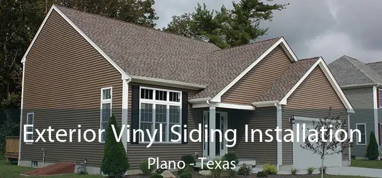 Exterior Vinyl Siding Installation Plano - Texas