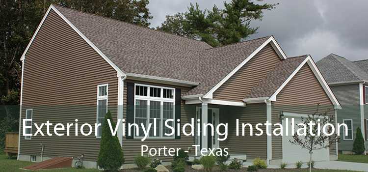 Exterior Vinyl Siding Installation Porter - Texas