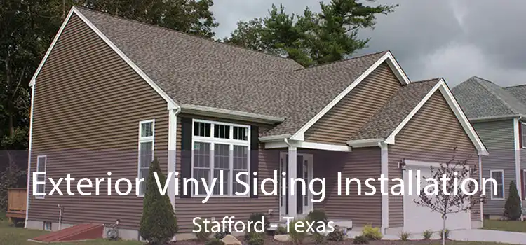 Exterior Vinyl Siding Installation Stafford - Texas