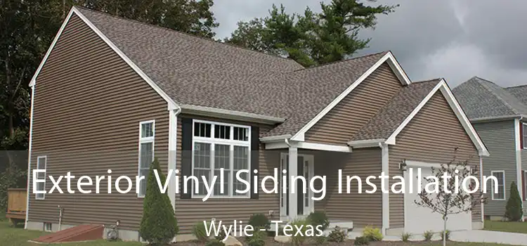 Exterior Vinyl Siding Installation Wylie - Texas