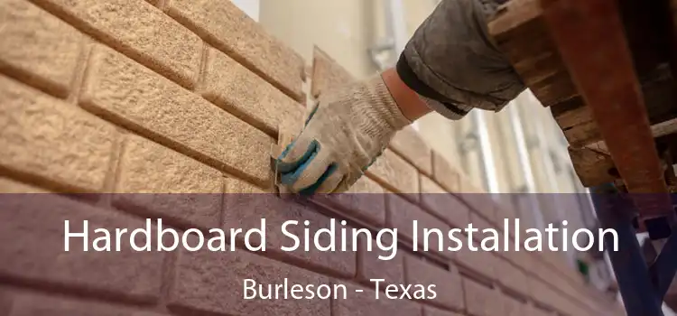 Hardboard Siding Installation Burleson - Texas