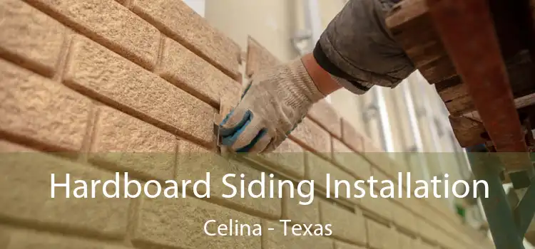 Hardboard Siding Installation Celina - Texas