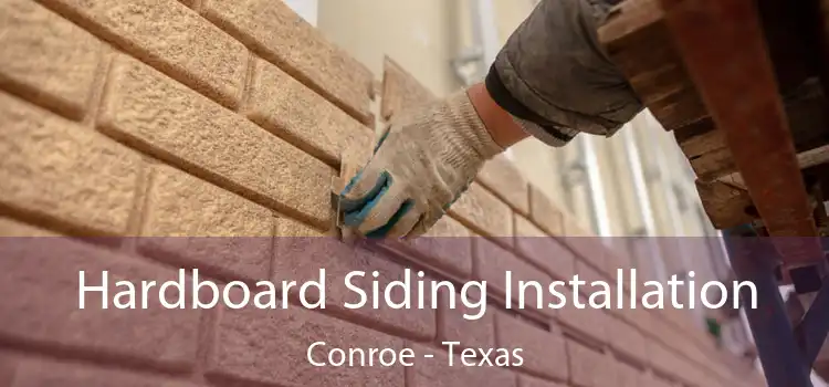 Hardboard Siding Installation Conroe - Texas