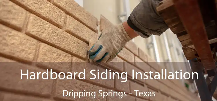 Hardboard Siding Installation Dripping Springs - Texas