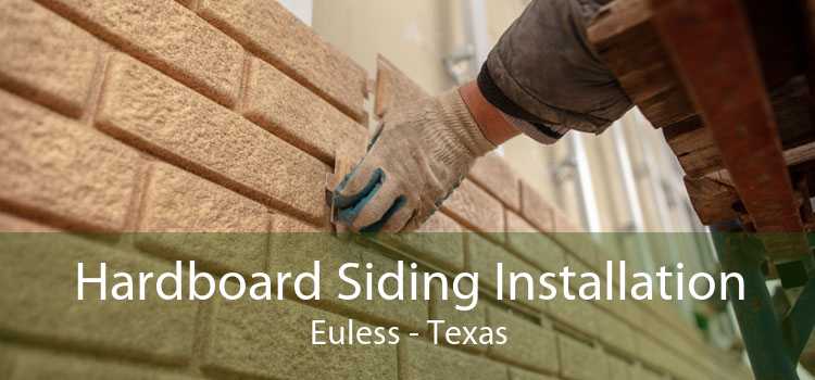 Hardboard Siding Installation Euless - Texas