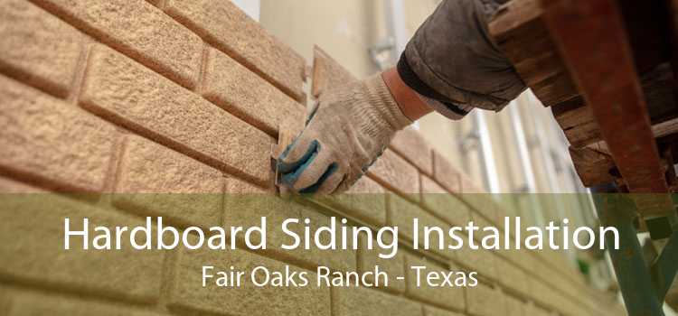 Hardboard Siding Installation Fair Oaks Ranch - Texas