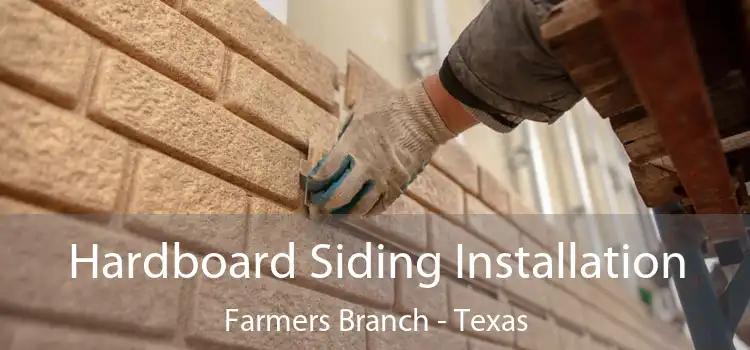 Hardboard Siding Installation Farmers Branch - Texas