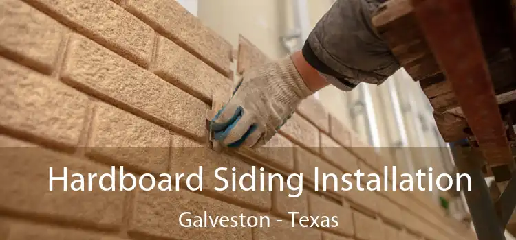 Hardboard Siding Installation Galveston - Texas
