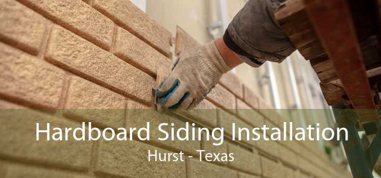 Hardboard Siding Installation Hurst - Texas