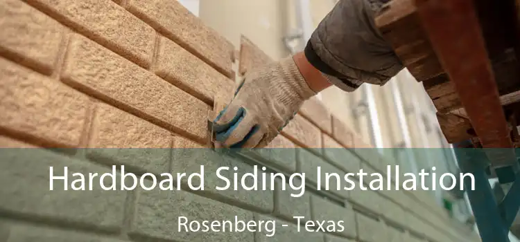 Hardboard Siding Installation Rosenberg - Texas
