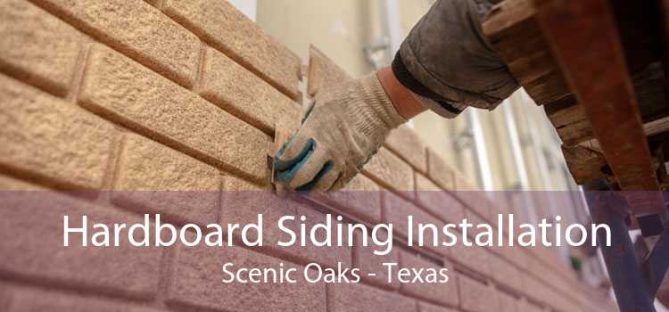 Hardboard Siding Installation Scenic Oaks - Texas