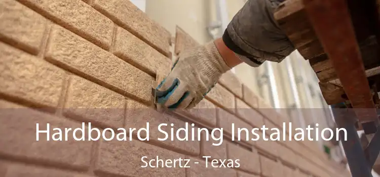 Hardboard Siding Installation Schertz - Texas