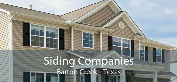 Siding Companies Barton Creek - Texas