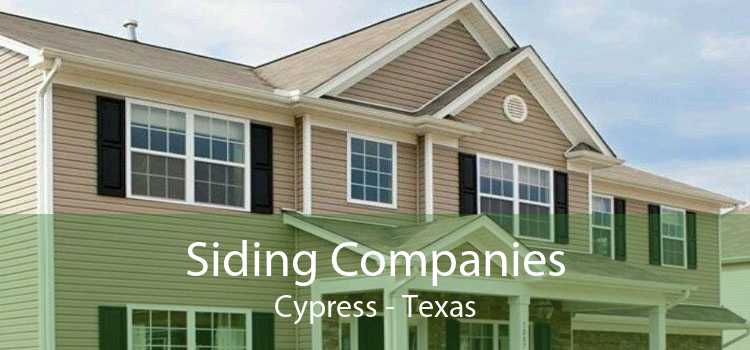 Siding Companies Cypress - Texas