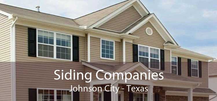 Siding Companies Johnson City - Texas