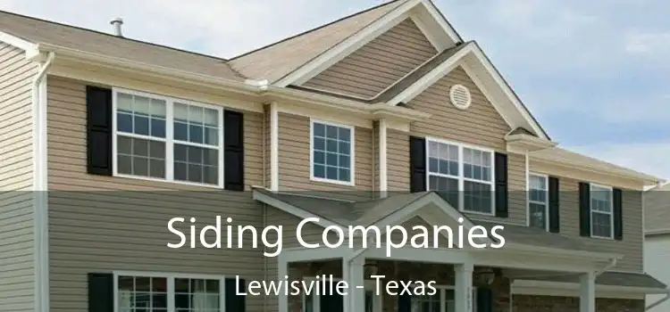 Siding Companies Lewisville - Texas