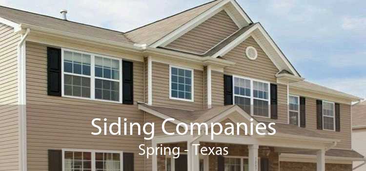 Siding Companies Spring - Texas