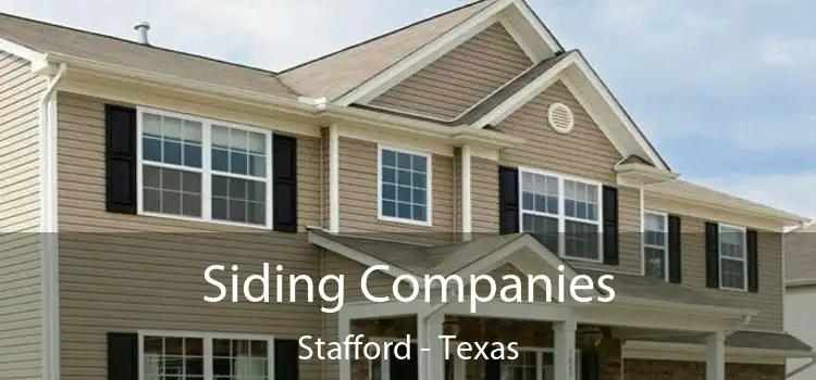Siding Companies Stafford - Texas