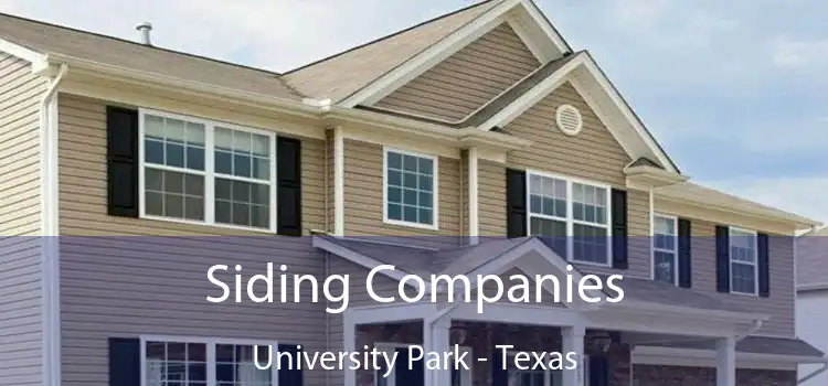 Siding Companies University Park - Texas