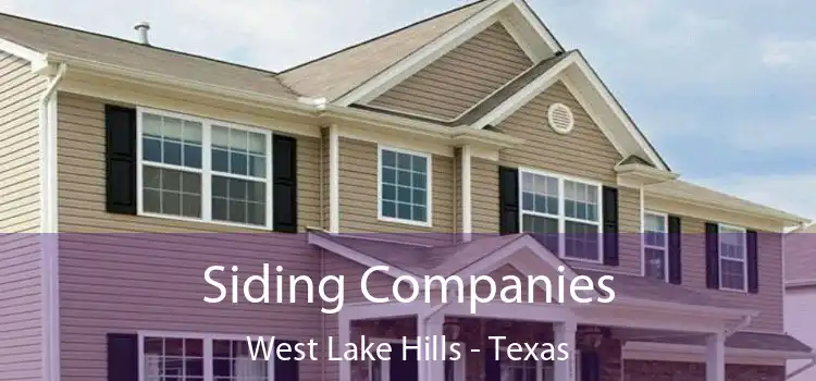 Siding Companies West Lake Hills - Texas