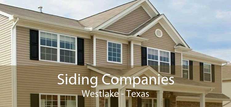 Siding Companies Westlake - Texas