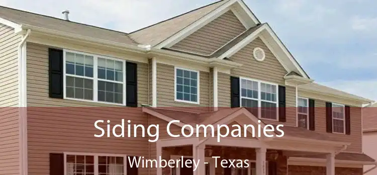 Siding Companies Wimberley - Texas