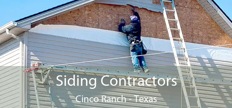 Siding Contractors Cinco Ranch - Texas