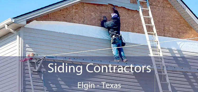 Siding Contractors Elgin - Texas