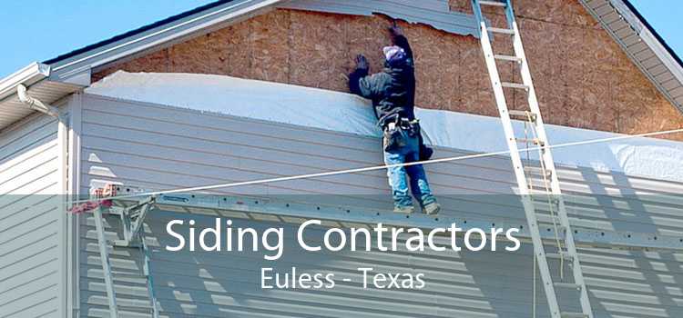 Siding Contractors Euless - Texas
