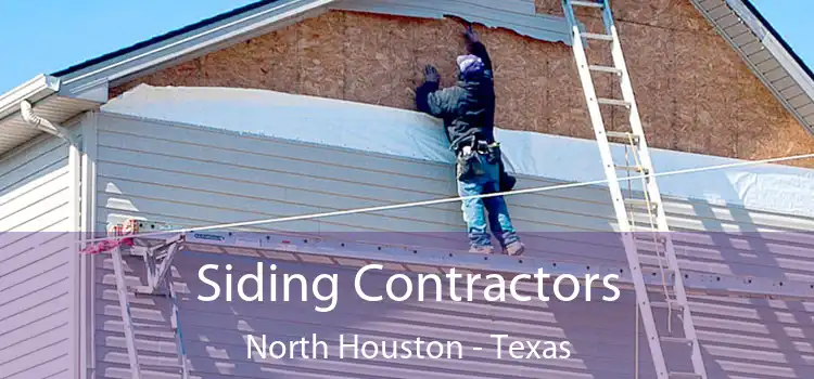 Siding Contractors North Houston - Texas
